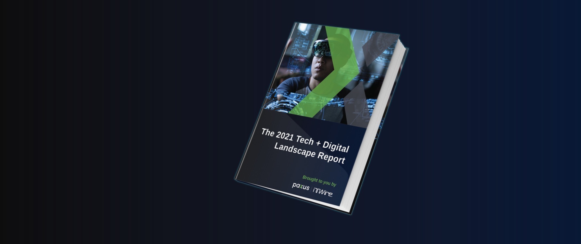 2021 Tech + Digital Landscape Report ITWire Paxus